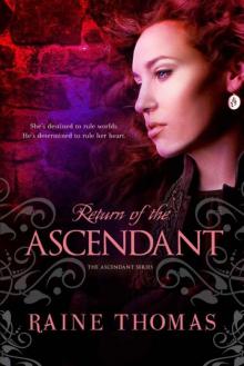 Return of the Ascendant (The Ascendant Series) Read online