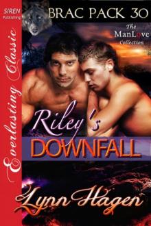 Riley's Downfall [Brac Pack 30] (Siren Publishing Everlasting Classic ManLove)