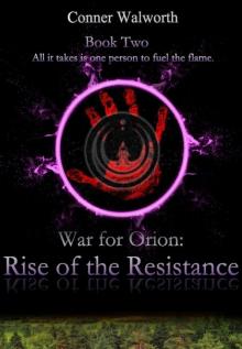 Rise of the Resistance (War for Orion Trilogy Book Two) Read online