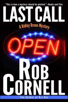 Rob Cornell - Ridley Brone 01 - Last Call Read online