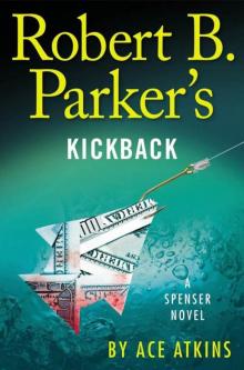 Robert B. Parker's Kickback Read online