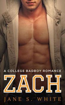 Romance: Zach (A College Bad Boy Romance)