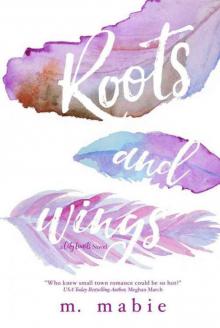 Roots and Wings (City Limits #1) Read online