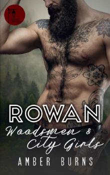 Rowan: Woodsmen and City Girls Read online