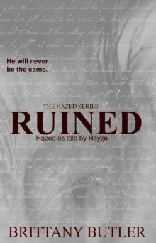 Ruined (The Hazed Series Book 3) Read online