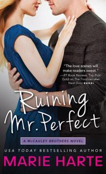 Ruining Mr. Perfect (The McCauley Brothers) Read online