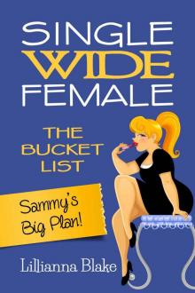 Sammy's Big Plan! (Single Wide Female #0.5) Read online