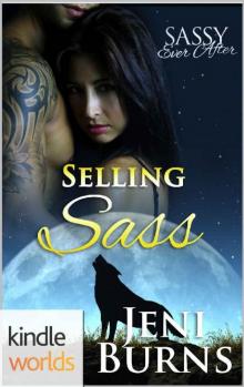 Sassy Ever After: Selling Sass (Kindle Worlds Novella) (Sheel Series Book 2) Read online