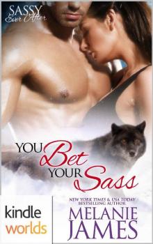 Sassy Ever After: You Bet Your Sass Read online