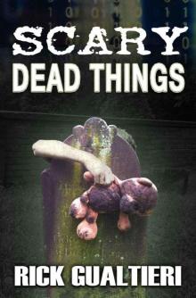 Scary Dead Things - 02 Read online