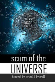Scum of the Universe Read online