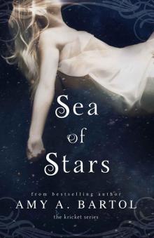 Sea of Stars (The Kricket Series Book 2) Read online