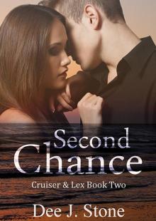 Second Chance (Cruiser & Lex, Book 2) Read online