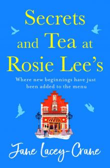 Secrets and Tea at Rosie Lee's Read online