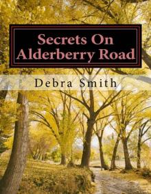 Secrets On Alderberry Road: Shattered hearts and broken dreams Read online