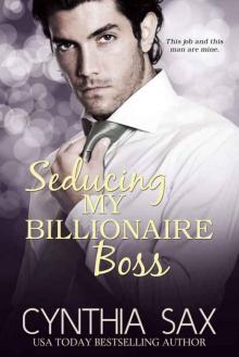 Seducing My Billionaire Boss (City Sizzle #3) Read online