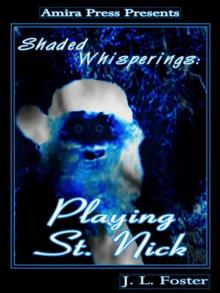 Shaded Whisperings: Playing St. Nick Read online