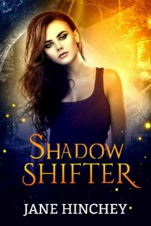 Shadow Shifter Read online
