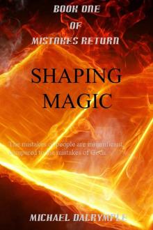 Shaping Magic (Mistakes Return)