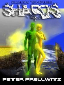 Shards [Book Three] Read online