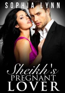 Sheikh's Pregnant Lover Read online