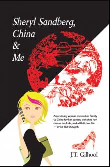 Sheryl Sandberg, China & Me Read online