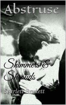 Shimmers & Shrouds (Abstruse)