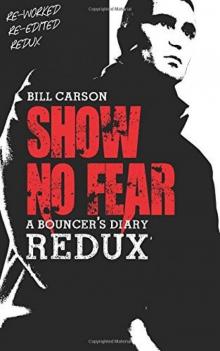 Show No Fear Redux: Bouncers Diary Read online