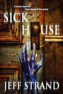 Sick House Read online