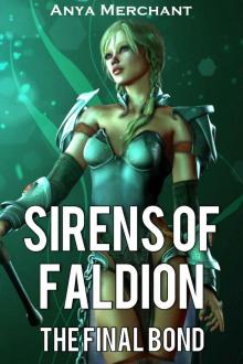 Sirens of Faldion: The Final Bond Read online
