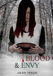 Snow, Blood, and Envy Read online