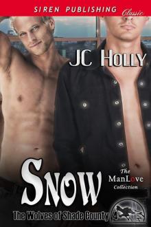 Snow [The Wolves of Shade County 4] (Siren Publishing Classic ManLove) Read online