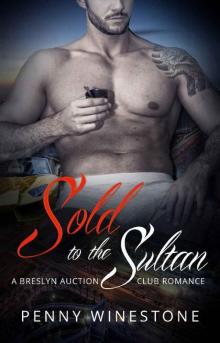 Sold to the Sultan (the Breslyn Auction Club Book 2)