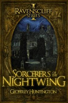 Sorcerers of the Nightwing (Book One - The Ravenscliff Series) Read online