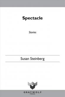 Spectacle: Stories Read online