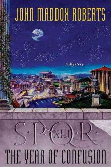 SPQR XIII: The Year of Confusion Read online