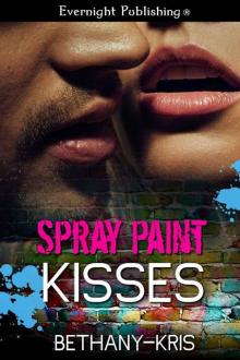 Spray Paint Kisses Read online