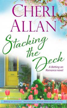 Stacking the Deck (A Betting on Romance Novel Book 2) Read online