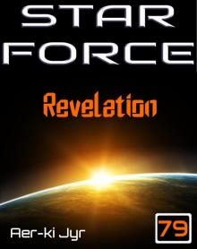 Star Force: Revelation (SF79) Read online