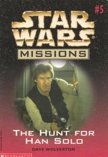 Star Wars Missions 005 - The Hunt for Han Solo