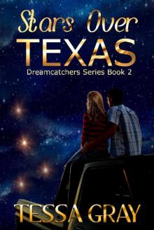 Stars Over Texas (Dreamcatcher Series Book 2) Read online