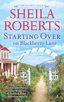 Starting Over on Blackberry Lane--A Romance Novel Read online