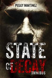 State of Decay (Omnibus (Parts 1-4)) Read online