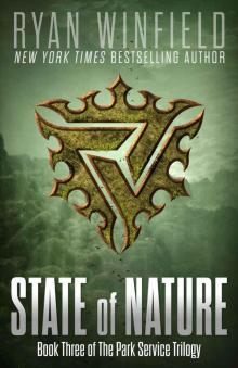 State of Nature: Book Three of The Park Service Trilogy Read online