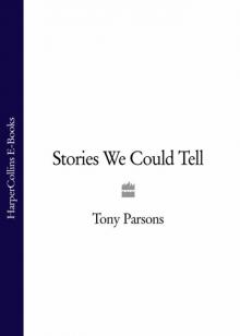 Stories We Could Tell Read online