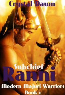 Subchief Ranni (Modern Majuri Warriors Book 1) Read online