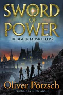Sword of Power (The Black Musketeers Book 2)