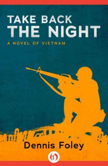 Take Back the Night: A Novel of Vietnam (The Jim Hollister Trilogy Book 3) Read online