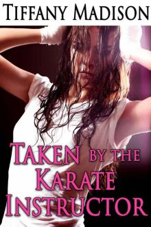 Taken By The Karate Instructor Read online