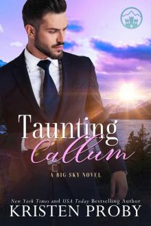 Taunting Callum: A Big Sky Royal Novel (The Big Sky Series Book 7) Read online